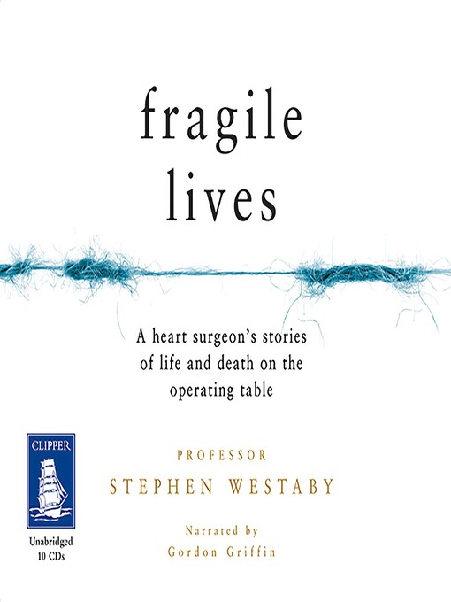 Title details for Fragile Lives by Stephen Westaby - Available